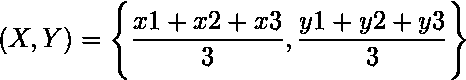  $      (X, Y) =  \Bigg{\frac{x1+x2+x3}{3}, \frac{y1+y2+y3}{3} \Bigg}   $ 